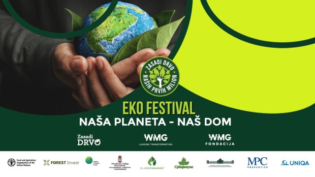 Eko festival „Naša planeta – naš dom“ u okviru projekta „Zasadi drvo“