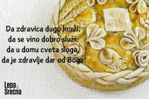 Da zdravica dugo kruži, da se vino dobro služi, da u domu cveta sloga, da je zdravlje dar od Boga!.png