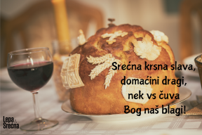 Srećna krsna slava, domaćini dragi, nek vs čuva Bog naš blagi!.png