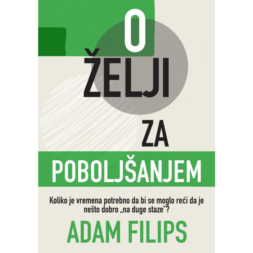 o-zelji-za-poboljsanjem-adam-filips.jpg